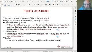 CMU Multilingual NLP 2020 12 Code Switching Pidgins and Creoles [upl. by Aicirtel732]