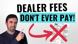 10 Car Dealer Fees You Should NEVER Pay  Avoid These Rip Offs [upl. by Maloney795]