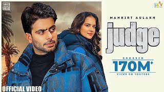 Judge Mankirt Aulakh Official VideoNew Punjabi Song Latest Punjabi Songs2022  Sky Digital [upl. by Munn]