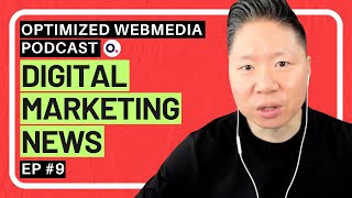 Digital Marketing News Podcast  Optimized Webmedia Podcast  Sept 4 2024  Ep 9 [upl. by Lessirg]