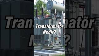 Transformatör Nedir elektrik trafo [upl. by Larual]