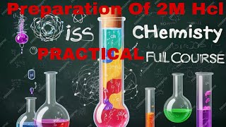 Preparation Of 2M Hydrochloric Acid PRACTICAL [upl. by Eidualc544]