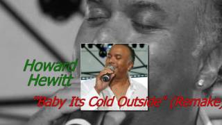 Howard Hewitt ft Jewels Jaselle  Baby Its Cold Outside wLyrics [upl. by Aspa]