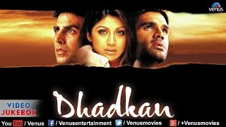 Dhadkan  Video Jukebox  Akshay Kumar Shilpa Shetty Suniel Shetty [upl. by Daney763]