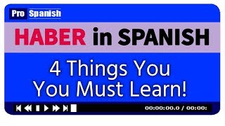 Learn Spanish HABER in Spanish 4 Must Know Uses [upl. by Thomas]