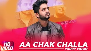 Aa Chak Challa  Cover Song   Parry Moun  Speed Records [upl. by Adnorahc556]