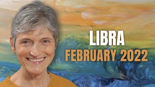 LIBRA February 2022 Astrology Horoscope Forecast [upl. by Moina811]