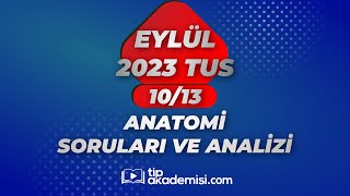 TUS ANATOMİ 2023 EYLÜL SORULARI VE REFERANSLARI  DR ÖZLEM ÖZ DR TAMER ÇELİK [upl. by Lyrret]