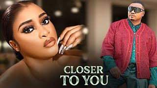 CLOSER TO YOU  XIOLLA JOHN KEN ERICS  Full Latest Nigerian Movies [upl. by Baudin742]