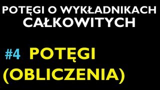 POTĘGI OBLICZENIA 4  Dział Potęgi o Wykładnikach Całkowitych  Matematyka [upl. by Airdnaid]