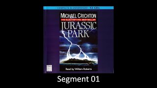 JURASSIC PARK by Michael Crichton  Unabridged Audiobook  Read by William Roberts  Segment 01 [upl. by Dirgni]