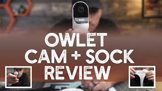 An indepth Owlet Smart Sock 2 amp Owlet Cam Review updated for 2019 [upl. by Aneres]