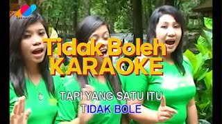 Trio Putri GNR Tidak boleh  KARAOKE [upl. by Wrigley835]