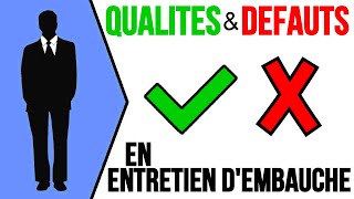 🏆 QUELLES SONT VOS QUALITÉS  VOS DÉFAUTS  Répondre à cette question en entretien dembauche [upl. by Yaniv]