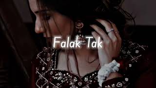 Falak Tak Chal Sath Mere  slow amp reverb  Only Reverb [upl. by Atlas]