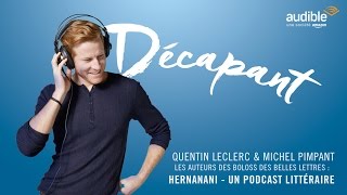 Hernanani un podcast littéraire avec Quentin Leclerc amp Michel Pimpant  Audible  Livre Paris 2016 [upl. by Demetria]