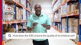 Your Questions Answered How does the ICRC ensure the quality of its medical aid [upl. by Ambrogio]