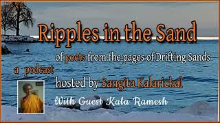 Ripples in the Sand with Guest  Kala Ramesh 2524 [upl. by Atteuqal]