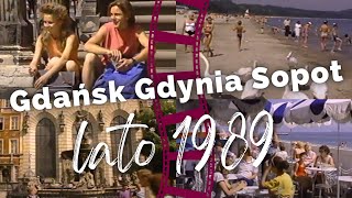 Gdańsk Gdynia Sopot  Lato 1989 roku na archiwalnym filmie  Historia Polski [upl. by Edaw]