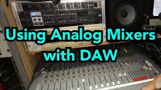 Using Analog Mixers with DAW [upl. by Verity]