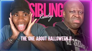 Sibling Rivalry The One About Halloween II [upl. by Atinid]