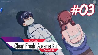 Clean Freak Aoyama Kun  Episode 3 The Reason Aoyamakun Isnt Here Eng Sub HD [upl. by Goldia692]