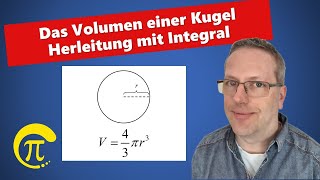 Volumen einer Kugel  Herleitung mit Integral [upl. by Nnairac116]