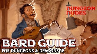 Bard Class Guide for Dungeons and Dragons 5e [upl. by Vita]