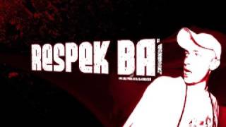 Respek BA  Drop The Ego [upl. by Esinet122]