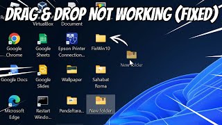 Drag and Drop File or Folders Not Working in Windows 11 FIXED [upl. by Jamila413]