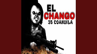 CHANGO 35 COAHUILA [upl. by Yerrot873]