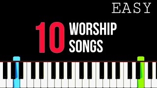 10 Worship Songs  Easy Piano Tutorial  Chords [upl. by Ennail575]