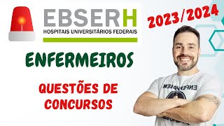 Questões de Concurso da EBSERH para Enfermeiros 20232024 [upl. by Irac]