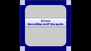 quotSfilataquot Marcia Militare  Nino Ippolito [upl. by Lester]