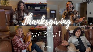 A BTWT Thanksgiving feat Paul amp Carolyn Rayne  Episode 31 [upl. by Akemed]