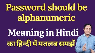 password should be alphanumeric meaning in Hindi [upl. by Anwahsat]