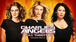 Charlies Angels Full Throttle 2003  Soundtrack [upl. by Aerdnaid]