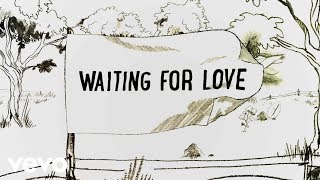 Avicii  Waiting For Love Lyric Video [upl. by Assecnirp654]