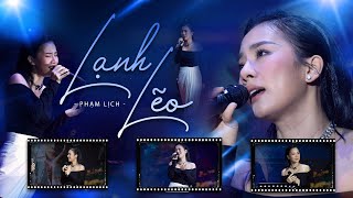 LẠNH LẼO  PHẠM LỊCH  Live Performance [upl. by Macomber]