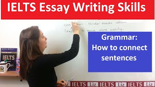 Grammar for IELTS Writing Connecting Sentences [upl. by Chrisy]