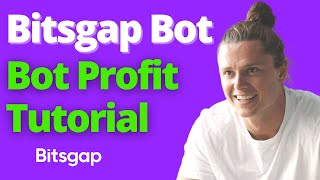 Bitsgap Trading Bot Profit Tutorial [upl. by Frodine656]