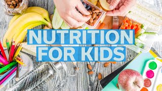 Nutrition and Healthy Eating for Kids [upl. by Killen]