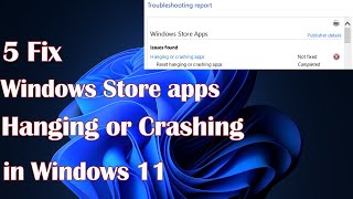 Windows Store apps hanging or crashing Windows 11 5 Fix [upl. by Lethia]