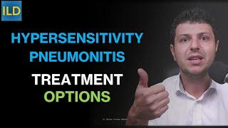 Treatment options for Hypersensitivity Pneumonitis [upl. by Kirima]