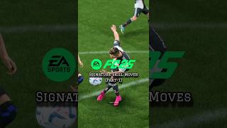 Signature Skill Moves FC 25 🤙 Part1 [upl. by Kraus374]