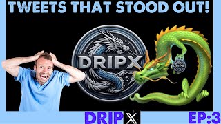 DRIPX  TWEETS THAT STOOD OUT SEE WHAT PEOPLE ARE SAYING EP3 dripx wdrip defi cryptocurrency [upl. by Cogen]