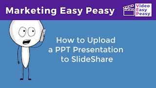 Uploading PowerPoint Presentation to SlideShare [upl. by Napier]