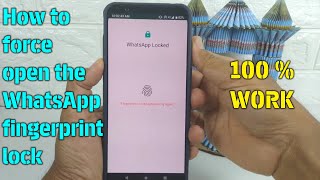 How to force open the WhatsApp fingerprint lock [upl. by Spitzer768]