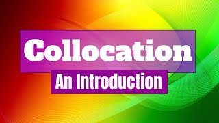 Introduction to Collocation  What are Collocations [upl. by Aenit]