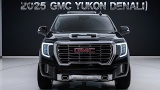 Is the 2025 GMC Yukon Denali Worth 75000 Full Review Inside  FIRST LOOK  Full Review  Price [upl. by Euqinmod]